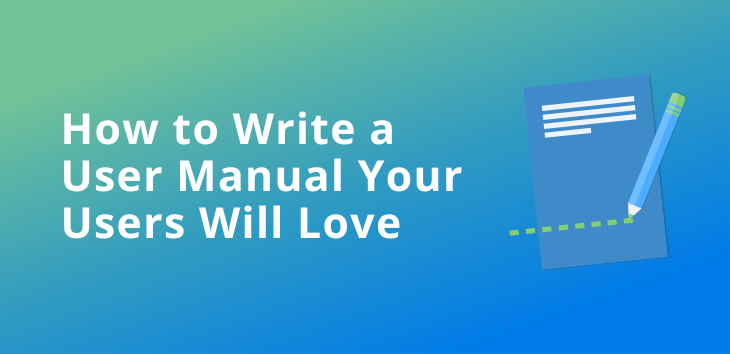 How To Write A User Manual Your Users Will Love Stellar Blog How To Write A User Manual Your Users Will Love Stellar Blog