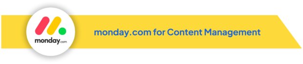 Monday.com logo with text 'monday.com for Content Management' on a yellow banner.